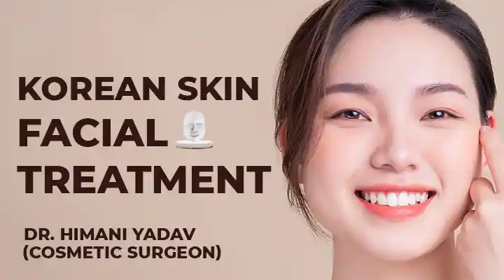 Korean Skin Treatment In Gurgaon