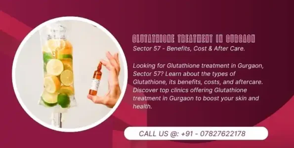 Glutathione Treatment In Gurgaon, Sector 57